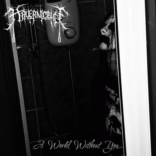 Have A Nice Life... : A World without You...